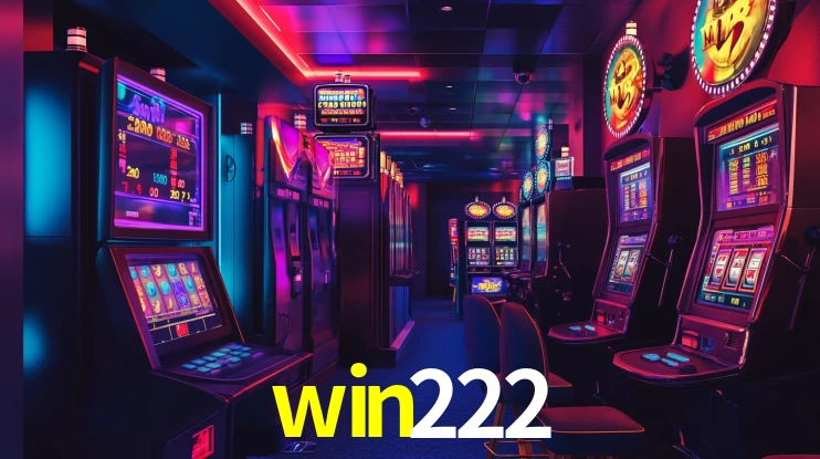 win222: Jogos de Caça-Níqueis-Altas Recompensas, Roleta-Velocidade, Blackjack-Desafios Máximos